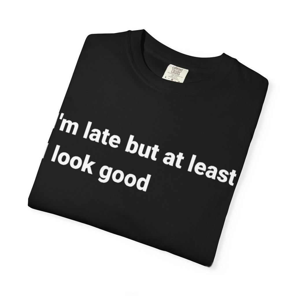 Stylishly Late Tee