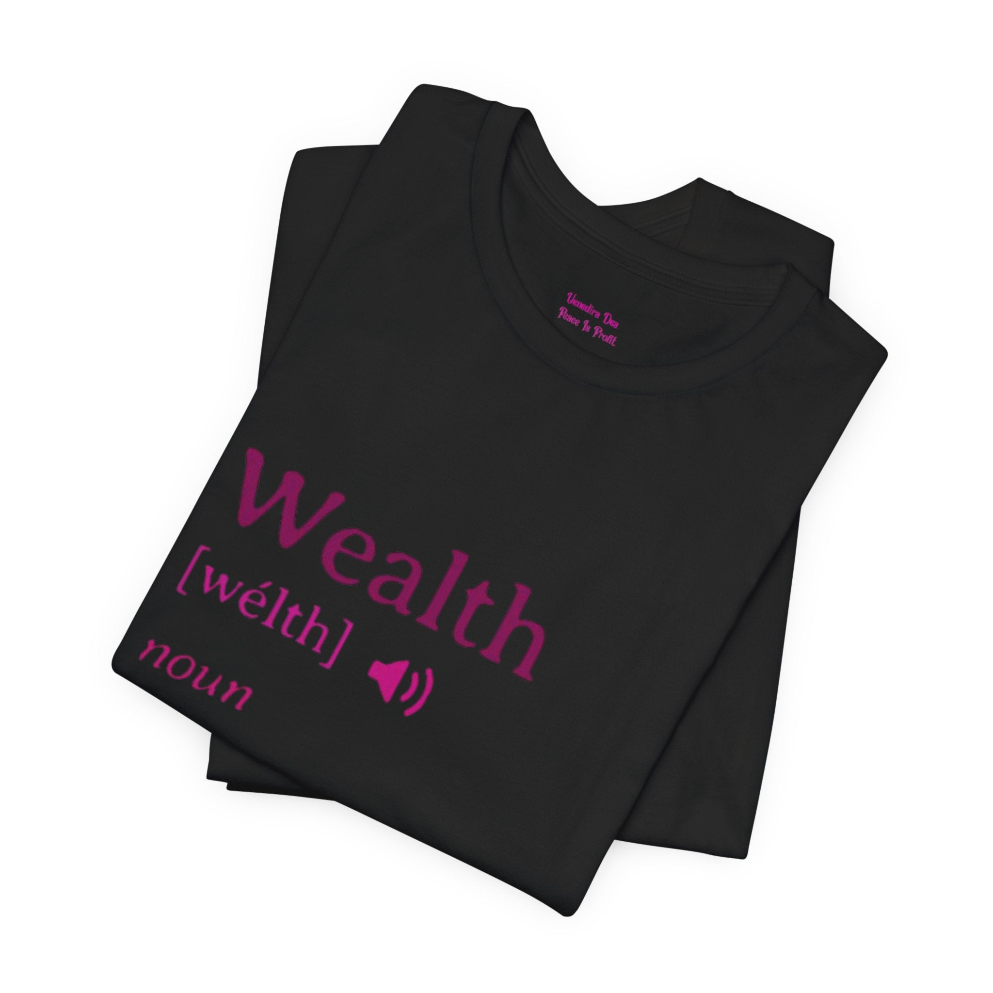 Wealth Definition Tee