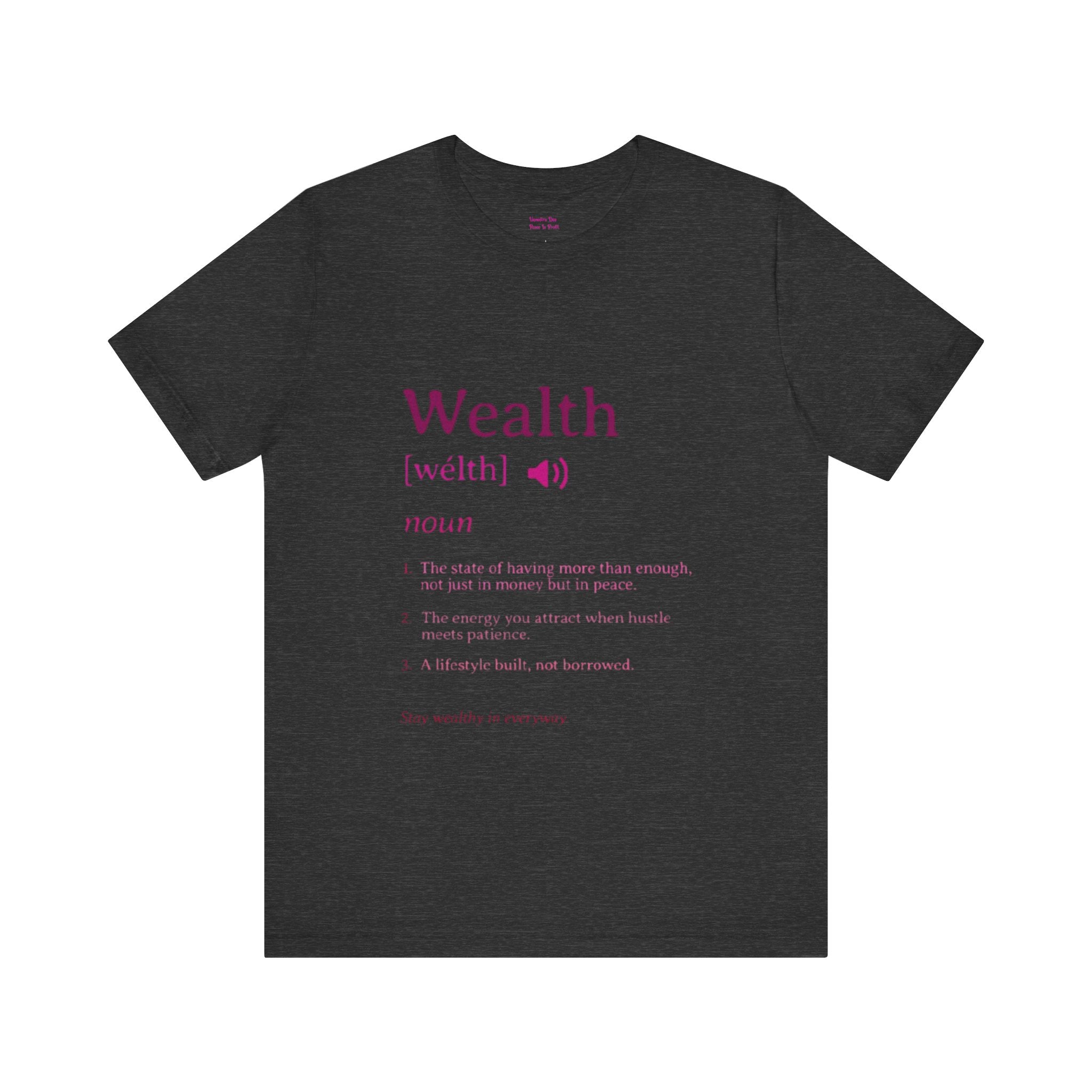 Wealth Definition Tee